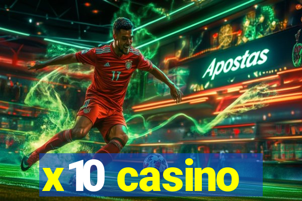 x10 casino